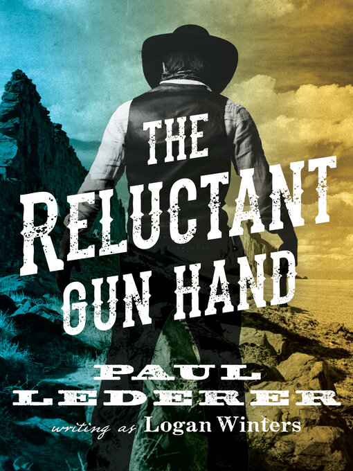 Title details for The Reluctant Gun Hand by Paul Lederer - Available